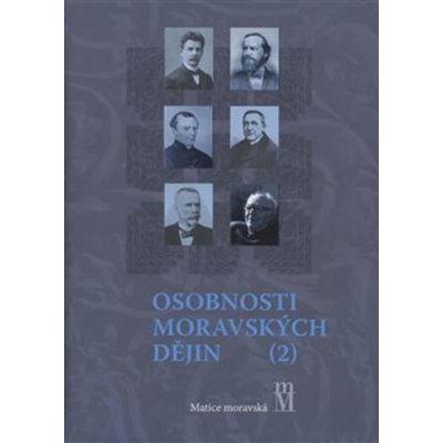 Osobnosti moravských dějin II. - Bronislav Chocholáč – Hledejceny.cz