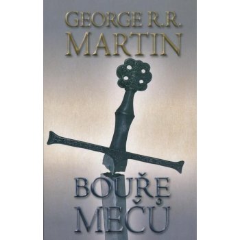 Bouře mečů Píseň ledu a ohně 3. Část druhá George R.R. Martin BETA Dobrovský