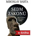 PŘEDPRODEJ: Sedm zákonů: Jak se civilizace rodí, rostou a upadají. - Miroslav Bárta – Hledejceny.cz