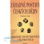 Záhadné postavy českých dějin – Hledejceny.cz