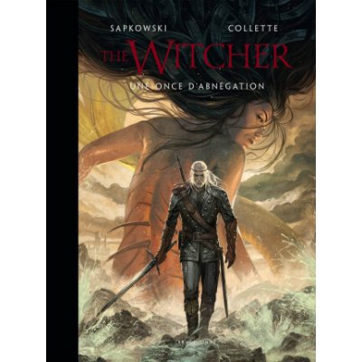 L'Univers du Sorceleur Witcher : The Witcher illustré : Une once d'abnégation – Hledejceny.cz