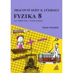 Fyzika 8.r. ZŠ a víceletá gymnázia - Pracovní sešit - Macháček Martin – Hledejceny.cz