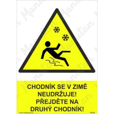 Chodník se v zimě neudržuje přejděte na druhý chodník, samolepka 210 x 297 x 0,1 mm A4 – Zboží Mobilmania