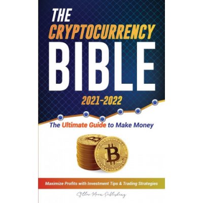 Cryptocurrency Bible 2021-2022 – Hledejceny.cz