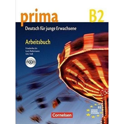 Prima B2 Band 6 Arbeitsbuch mit Audio-CD - Jin, F., Rohrmann...