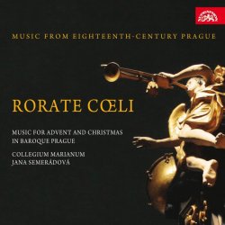 Collegium Marianum - Rorate coeli Advent a Vánoce v barokní Praze CD