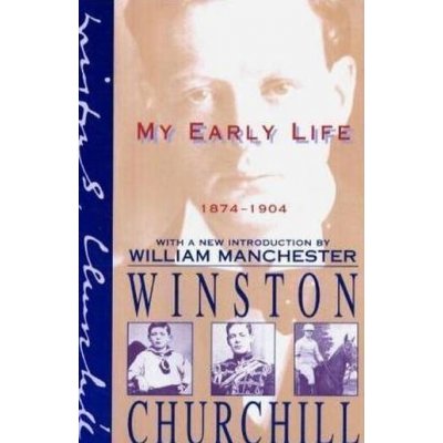 My Early Life - W. Churchill 1874-1904 – Zboží Mobilmania