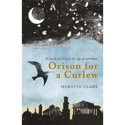 Orison for a Curlew Clare Horatio – Zboží Mobilmania