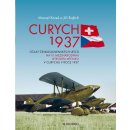Kniha Curych 1937 - Účast československých letců na IV. mezinárodním leteckém mítinku v Curychu v roce 1937 - Kareš Marcel, Rajlich Jiří