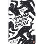 The Man in the High Castle - Philip K. Dick – Hledejceny.cz