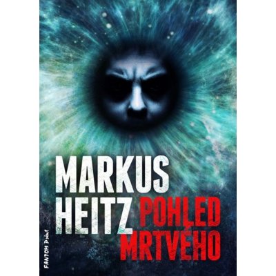 Pohled mrtvého - Markus Heitz – Zboží Mobilmania