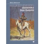 Dominik Tatarka slovenský Don Quijote Mária Bátorová – Hledejceny.cz