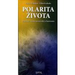Polarita života - Milan Svoboda – Hledejceny.cz