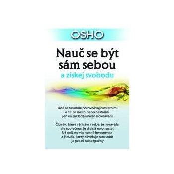 Nauč se být sám sebou a získej svobodu - Osho