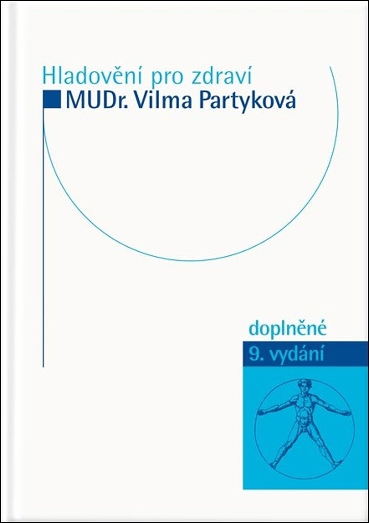 Hladovění pro zdraví, 9. vydání - Vilma Partyková