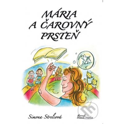 Mária a čarovný prsteň - Simona Strelcová – Hledejceny.cz