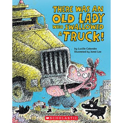 There Was an Old Lady Who Swallowed a Truck Colandro LucillePaperback