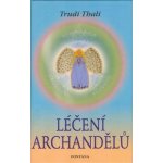 Léčení archandělů - Trudi Thali – Hledejceny.cz