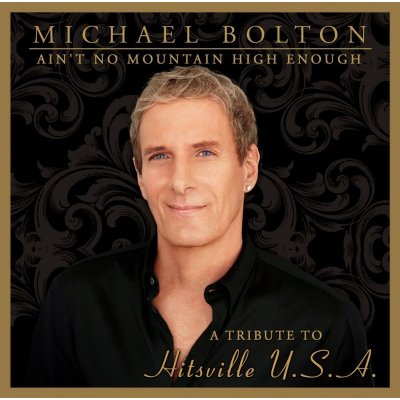 Bolton Michael - Ain't No Mountain High En CD – Hledejceny.cz