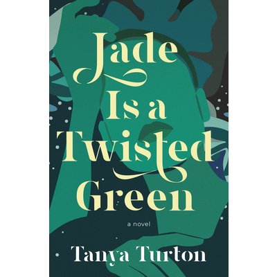 Jade Is a Twisted Green Turton TanyaPaperback