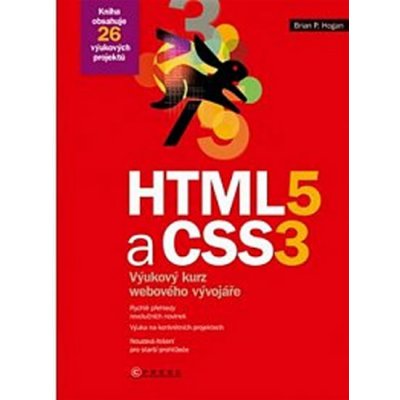 HTML5 a CSS3 - Brian P. Hogan – Hledejceny.cz