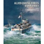 Allied Coastal Forces of World War II - Volume II: Vosper MTBs and US Elcos John Lambert – Hledejceny.cz