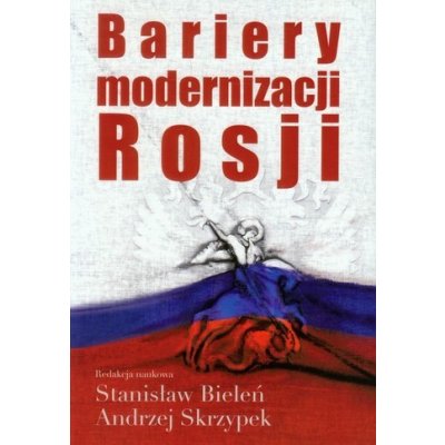 Bariery modernizacji Rosji – Sleviste.cz