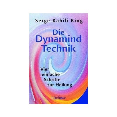 Die Dynamind-Technik King Serge KahiliPaperback – Zboží Mobilmania