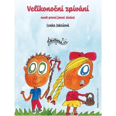 Velikonoční zpívání - aneb první jarní zívání - Lenka Jakešová – Hledejceny.cz