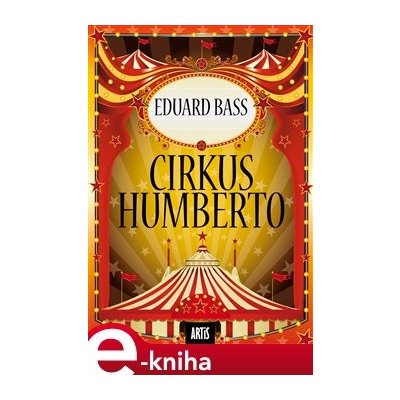 Cirkus Humberto - Eduard Bass – Hledejceny.cz