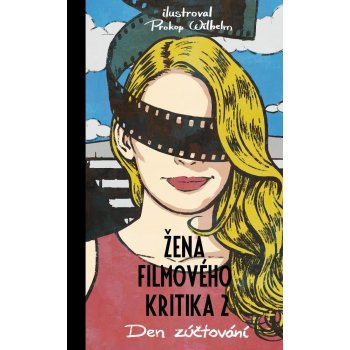 Žena filmového kritika 2: Den zúčtování - Prokop Wilhelm ilustrátor