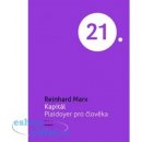 Kapitál. Plaidoyer pro člověka - Reinhard Marx - Academia