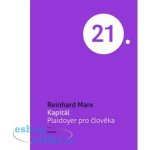 Kapitál. Plaidoyer pro člověka - Reinhard Marx - Academia – Hledejceny.cz