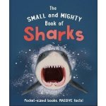 The Small and Mighty Book of Sharks - Ben Hoare – Hledejceny.cz