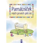 Památníček mých prvních pěti let - Renáta Ficková – Hledejceny.cz