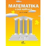 Matematika a její aplikace 4. ročník 3. díl - Molnár J., Mikulenková H. – Sleviste.cz