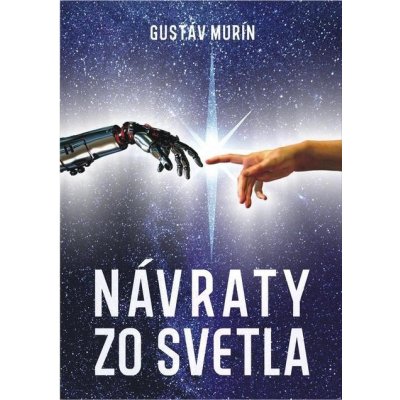 Návraty zo svetla - Gustáv Murín – Hledejceny.cz