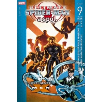 Ultimate Spider-Man a spol. 9 - Bendis Brian Michael – Hledejceny.cz