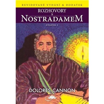 Rozhovory s Nostradamem - svazek I - Dolores Cannon