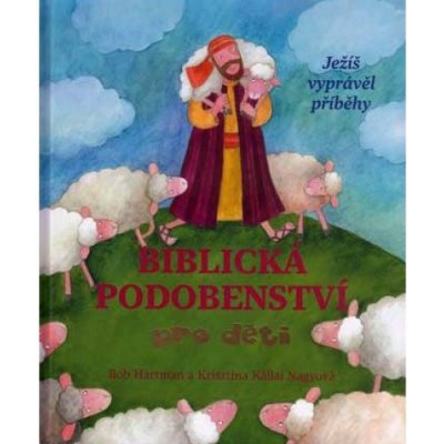 Biblická podobenství pro děti – Hledejceny.cz