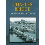 Charles Bridge - Legends and Stories – Zboží Dáma