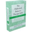The Dialectical Behavior Therapy Skills Card Deck: 52 Practices to Balance Your Emotions Every Day McKay MatthewOther