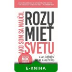 Ako som sa naučil rozumieť svetu - Hans Rosling – Hledejceny.cz