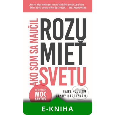 Ako som sa naučil rozumieť svetu - Hans Rosling – Hledejceny.cz