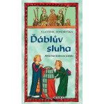 Vondruška Vlastimil: Ďáblův sluha - Hříšní lidé Království českého – Hledejceny.cz