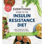 The Everything Guide to the Insulin Resistance Diet: Lose Weight, Reverse Insulin Resistance, and Stop Pre-Diabetes - (Feldman Marie) – Zboží Dáma