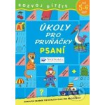 Úkoly pro prvňáčky Psaní: Kompletní sborník testovacích úloh pro předškoláky – Hledejceny.cz