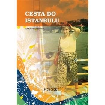 Cesta do Istanbulu Hana Pekárková