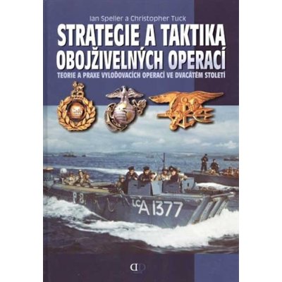 Strategie a taktika obojživelných operací - Teorie a pra