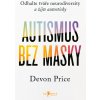 Kniha Autismus bez masky - Devon Price